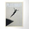 Affiche - Plus haut