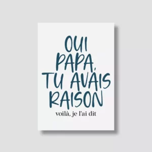 Carte postale - Oui papa tu avais raison