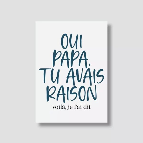 Carte postale - Oui papa tu avais raison