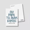 Carte postale - Oui papa tu avais raison